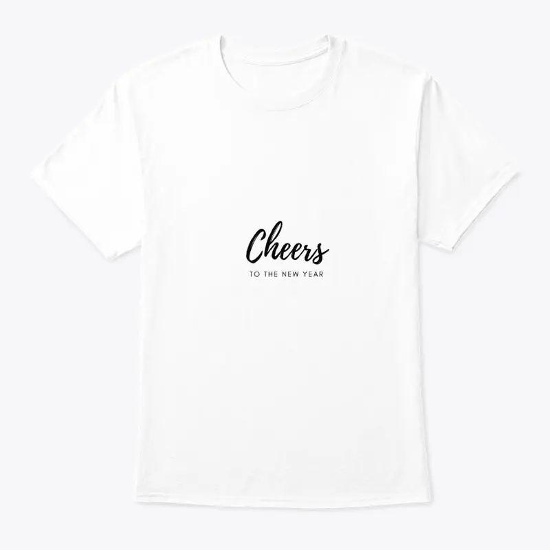 CHEERS TO THE NEW YEAR T-SHIRT